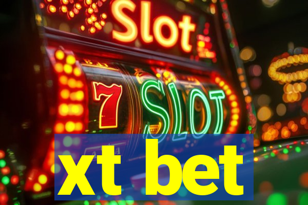 xt bet